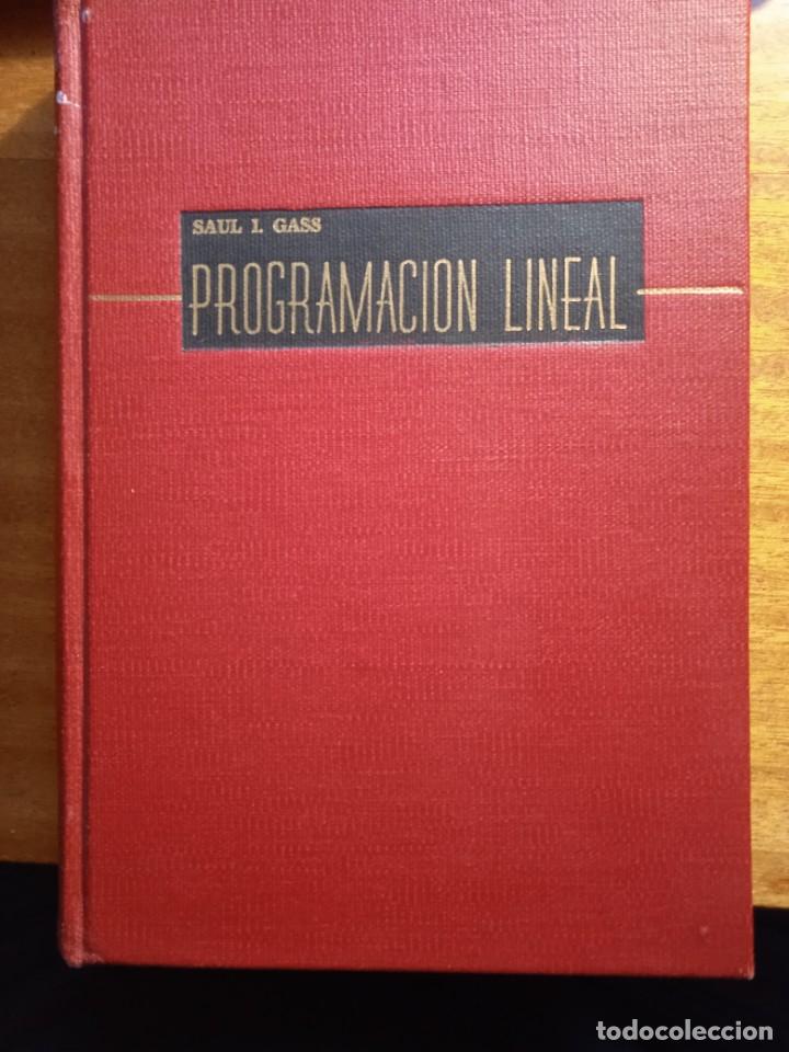 Libros de segunda mano de ciencias: Programaci&oacute;n lineal: m&eacute;todos y aplicaciones - Saul I. Gass - Foto 1
