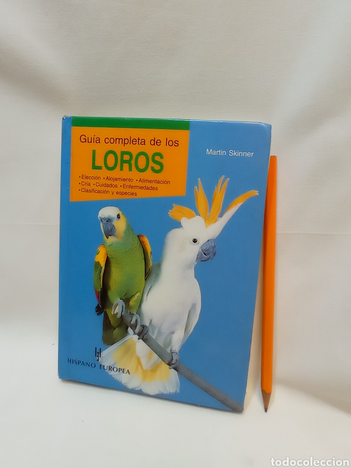Libros de segunda mano: GU&Iacute;A COMPLETA DE LOS LOROS. EDITORIAL HISPANO EUROPEA - Foto 4