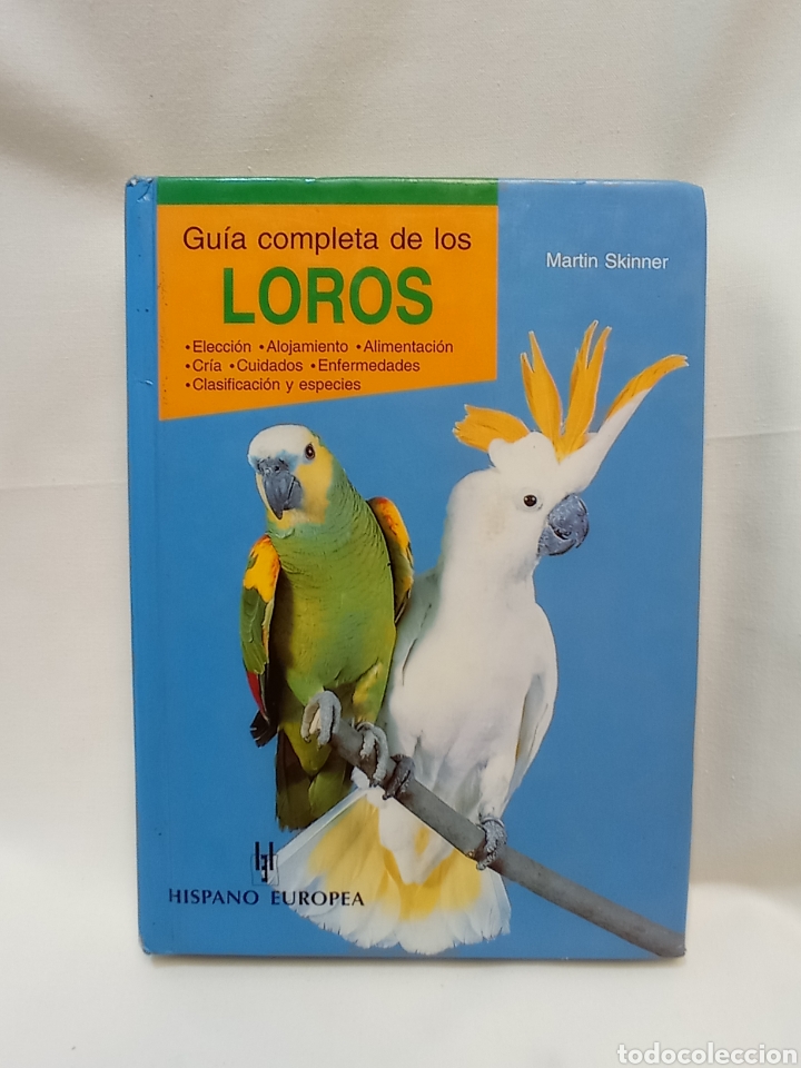 Libros de segunda mano: GU&Iacute;A COMPLETA DE LOS LOROS. EDITORIAL HISPANO EUROPEA - Foto 1