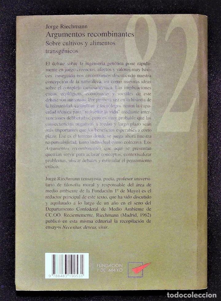 Libros de segunda mano: ARGUMENTOS RECOMBINANTES. JORGE RIECHMANN. LOS LIBROS DE LA CATARATA. 1999. TRANSG&Eacute;NICOS. - Foto 2