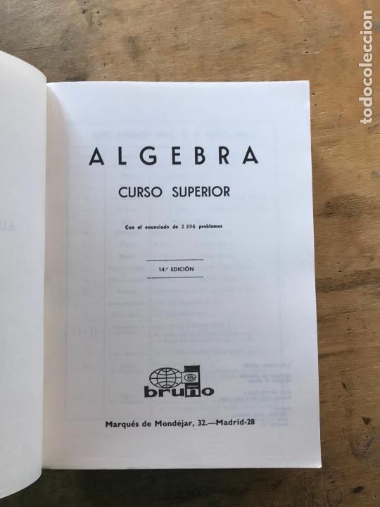 Libros de segunda mano de ciencias: &Aacute;LGEBRA SUPERIOR. CURSO SUPERIOR EDITORIAL BRU&Ntilde;O. - Foto 2