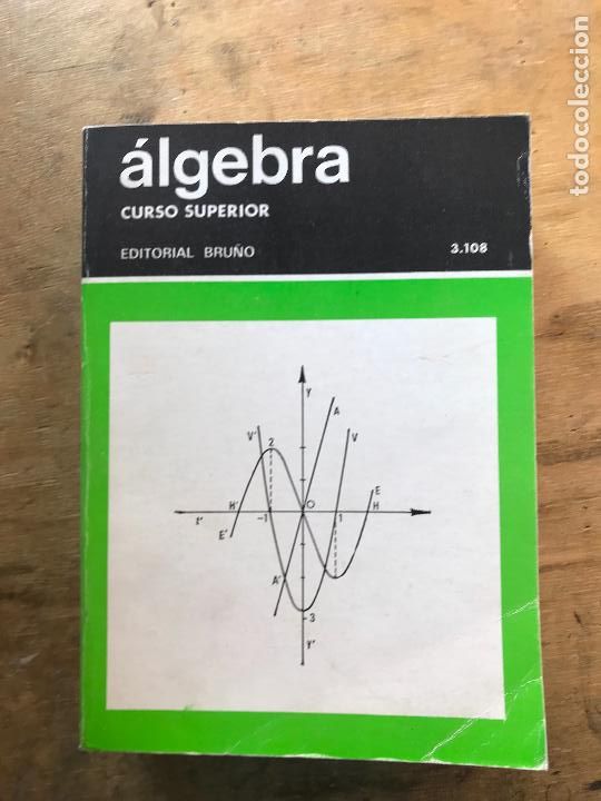 Libros de segunda mano de ciencias: &Aacute;LGEBRA SUPERIOR. CURSO SUPERIOR EDITORIAL BRU&Ntilde;O. - Foto 1