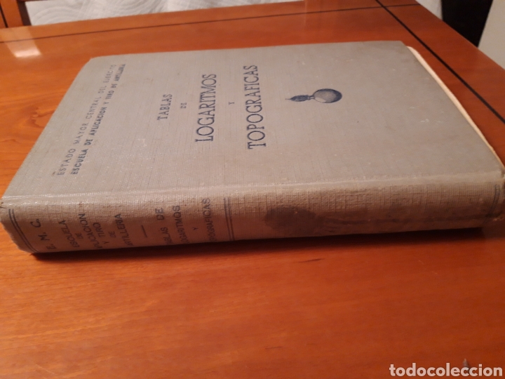 Libros de segunda mano de ciencias: TABLAS DE LOGARITMOS Y TOPOGRAFIAS ESTADO MAYOR DEL EJERCITO - 1 EDICION - Foto 2