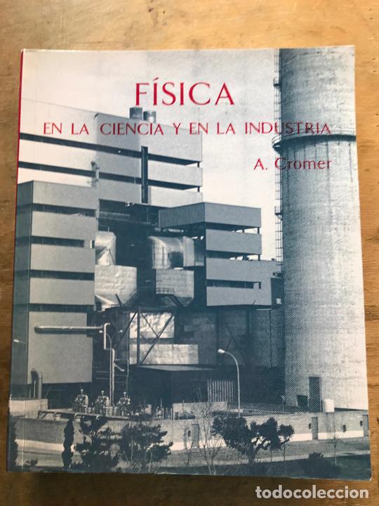 Libros de segunda mano de ciencias: F&Iacute;SICA EN LA CIENCIA Y EN LA INDUSTRIA. A. CROMER. - Foto 1