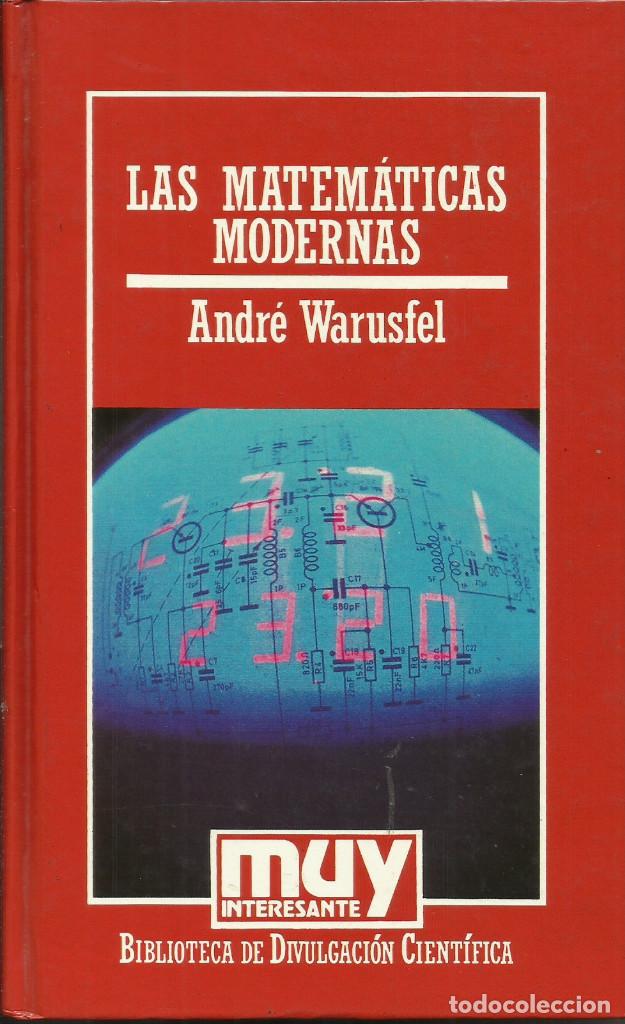 Libros de segunda mano de ciencias: Las Matem&aacute;ticas modernas /Andr&eacute; Warusfel. - Foto 1