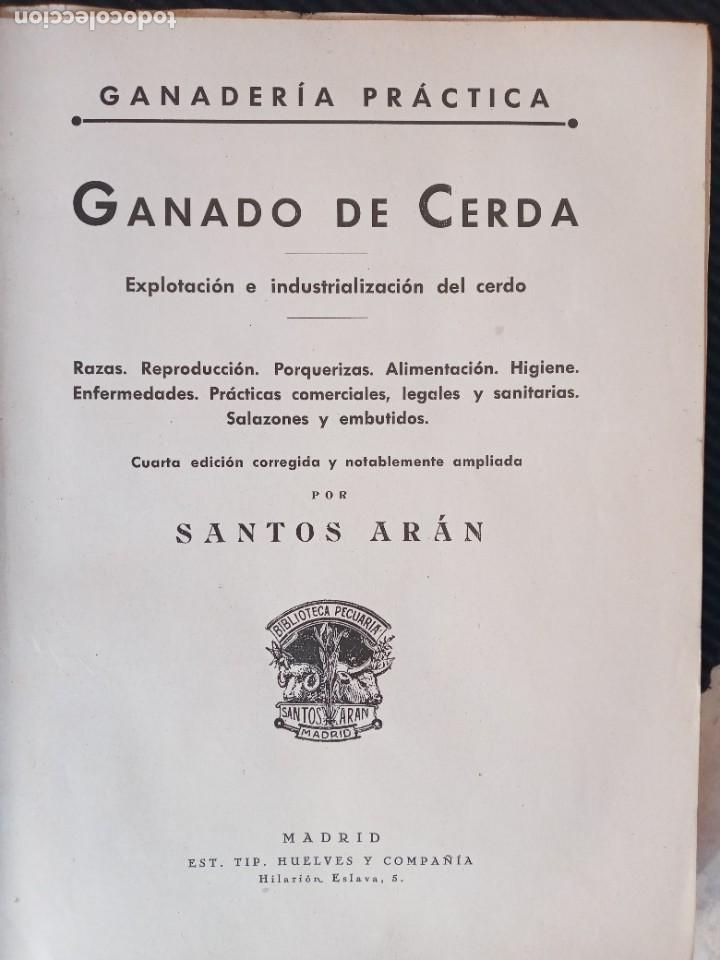 Libros de segunda mano: EXPLOTACION E INDUSTRIALIZACION DEL CERDO. SANTOS ARAN. 4&ordf; EDICION. - Foto 3