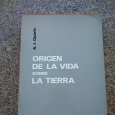 Libros de segunda mano: ORIGEN DE LA VIDA SOBRE LA TIERRA -- OPARIN -- EDITORIAL TECNOS 1970 --