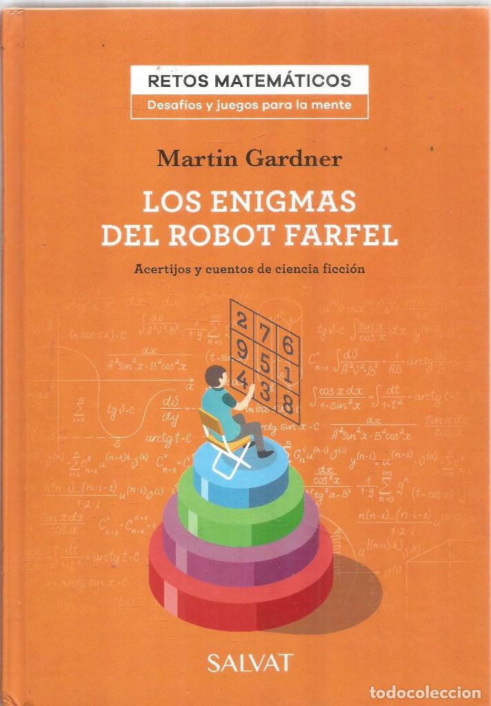 Libros de segunda mano de ciencias: MARTIN GARDNER. LOS ENIGMAS DEL ROBOT FARFEL. SALVAT - Foto 1