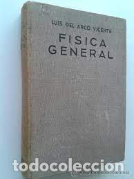 Libros de segunda mano de ciencias: f&iacute;sica general Luis del Arco Vicente - Foto 1