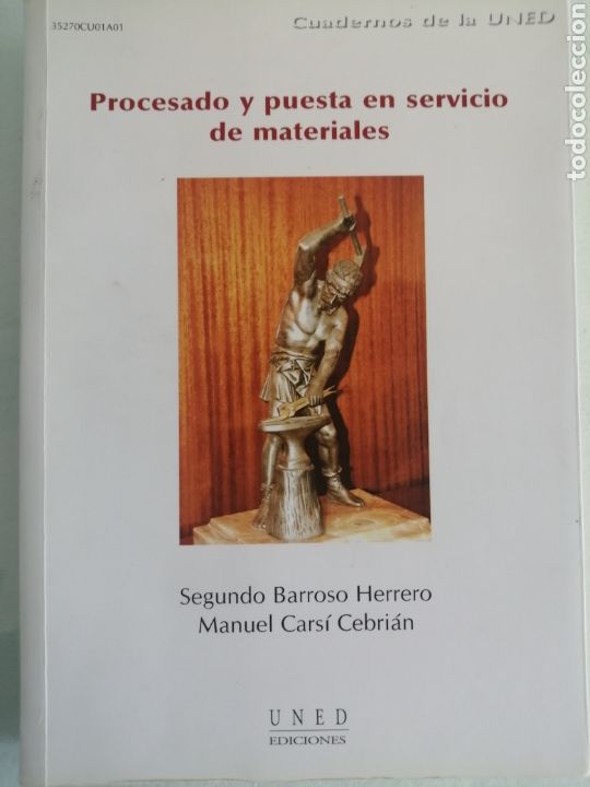 Libros de segunda mano de ciencias: PROCESADO Y PUESTA EN SERVICIO DE MATERIALES. UNED - Foto 1