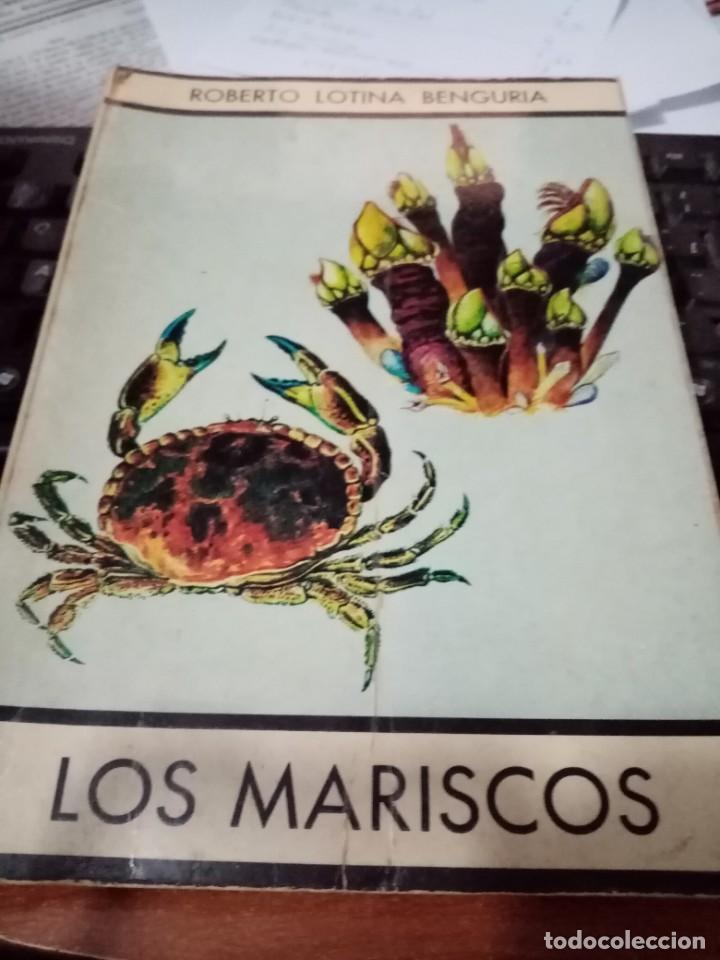 Libros de segunda mano: LOS MARISCOS. ROBERTO LOTINA BENGURIA. EST27B3 - Foto 1