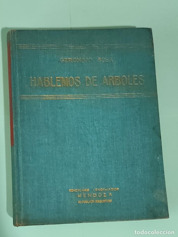 Libros de segunda mano: HABLEMOS DE ARBOLES - Ger&oacute;nimo Sosa - Foto 1