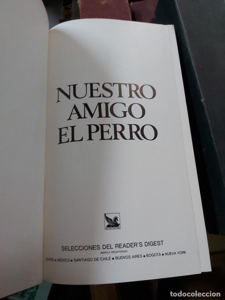 Libros de segunda mano: NUESTRO AMIGO EL PERRO. SELECCIONES DEL READERS DIGEST - Foto 2