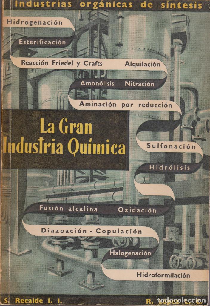 Gebrauchte B&uuml;cher der Wissenschaften: La gran industria qu&iacute;mica Tomo III Vol. VII - S. Recalde y R. L&oacute;pez