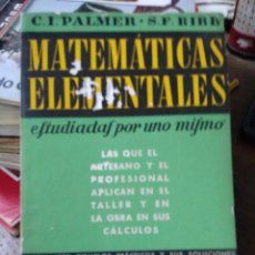 Livros em segunda mão: MATEMÁTICAS ELEMENTALES, C. I. PALMER Y S. F. BIBB. L.2604-1598. Lote 297083398