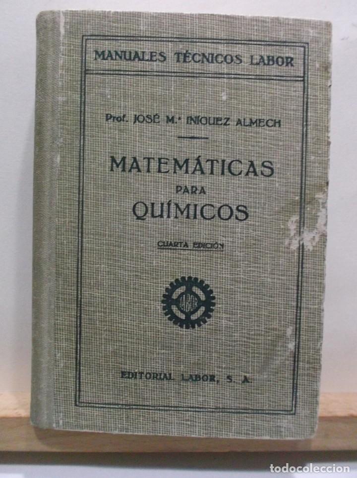 Libros de segunda mano de ciencias: MATEMATICAS PARA QUIMICOS 1945 - EDITORIAL LABOR, S.A. - Foto 1
