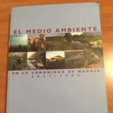 Libros de segunda mano: LIBRO EL MEDIO AMBIENTE EN LA COMUNIDAD DE MADRID 2001 - 2002 CON DVD. Lote 298870143