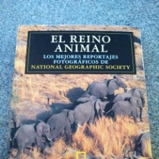 Libros de segunda mano: EL REINO ANIMAL - LOS MEJORES REPORTAJES FOTOGRAFICOS DE NATIONAL GEOGRAPHIC -- 1996 --