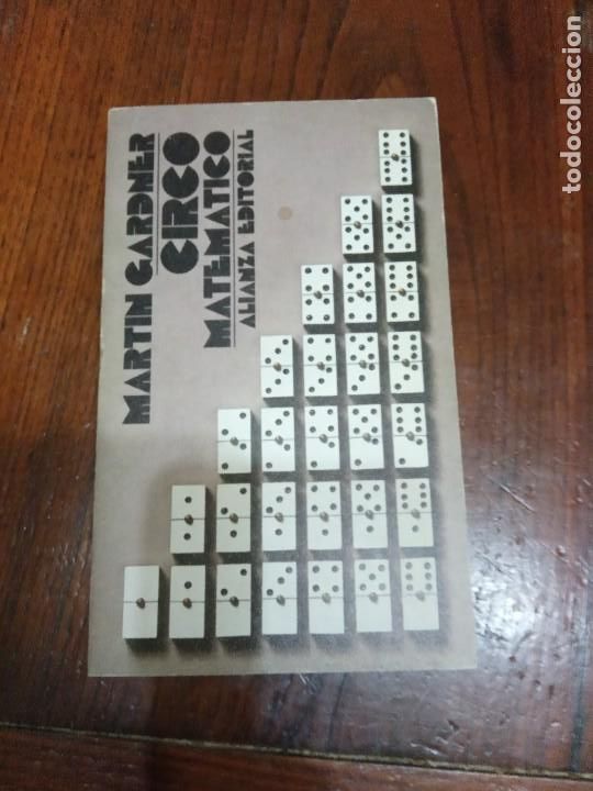 Libros de segunda mano de ciencias: CIRCO MATEMATICO.-MARTIN GARDNER. - Foto 1