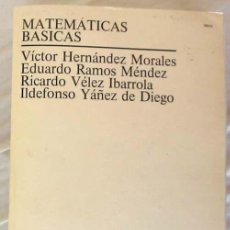 Libri di seconda mano: MATEMÁTICAS BÁSICAS - VÍCTOR HERNÁNDEZ Y OTROS - UNED 2000 - 961 PÁGINAS - VER DESCRIPCIÓN. Lote 300364983