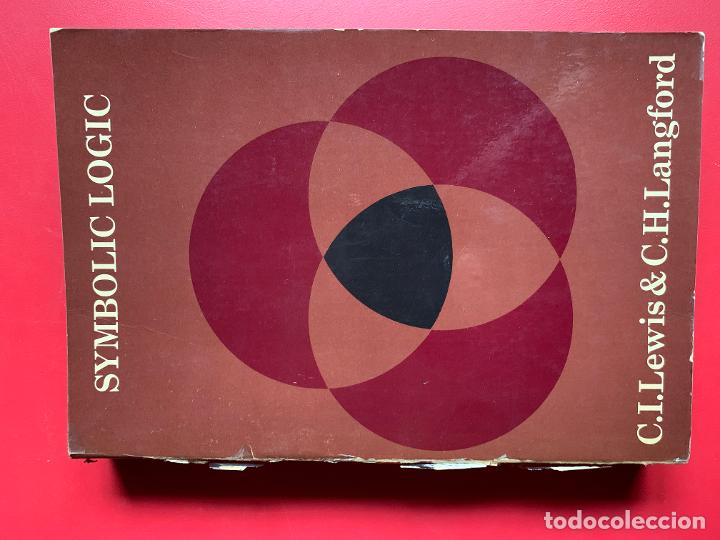 Libros de segunda mano de ciencias: Symbolic logic - LEWIS C.I. - LANGFORD C.H. - Foto 1