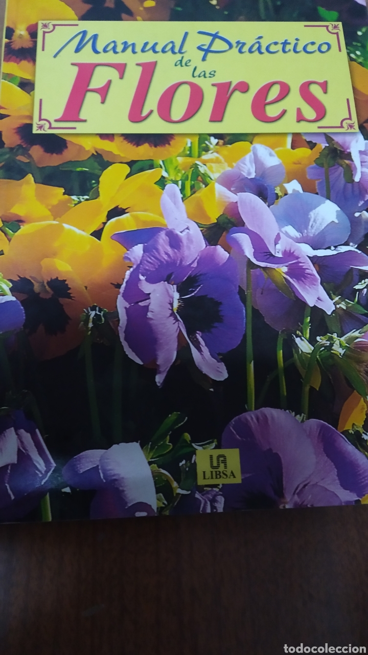 Libros de segunda mano: MANUAL PR&Aacute;CTICO DE LAS FLORES. LIBSA - Foto 1