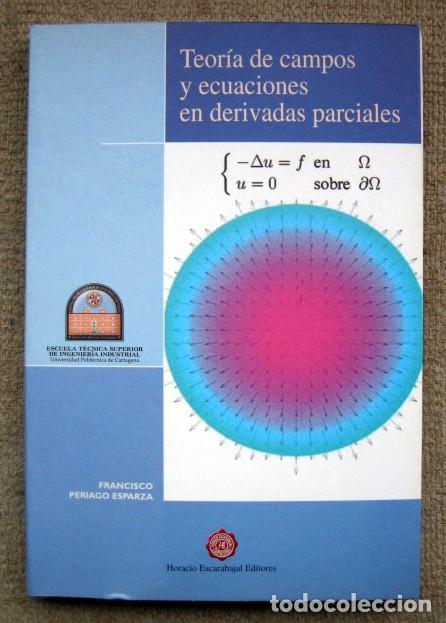 Libri di seconda mano: Teor&iacute;a de campos y ecuaciones en derivadas parciales, de Francisco Periago Esparza