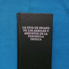 Libros de segunda mano: LA GUÍA DE INCAFO DE LOS ÁRBOLES Y ARBUSTOS DE LA PENÍNSULA IBÉRICA. Lote 301948293