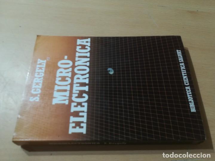 Libros de segunda mano de ciencias: MICRO ELECTRONICA / S GERGELY / BIBLIOTECA CIENTIFICA SALVAT / AI42 - Foto 1