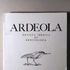 Libros de segunda mano: REVISTA IBÉRICA DE ORNITOLOGÍA. ARDEOLA 1986 VOL 33. NUM 1-2. Lote 302302198