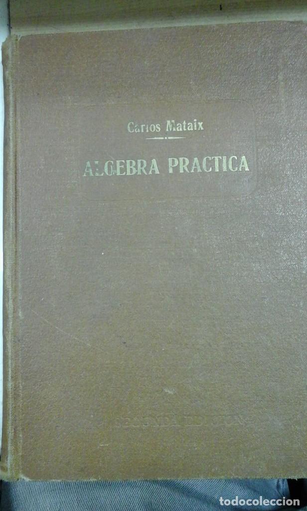 Libros de segunda mano de ciencias: &Aacute;LGEBRA PR&Aacute;CTICA (Madrid, 1941) - Foto 1