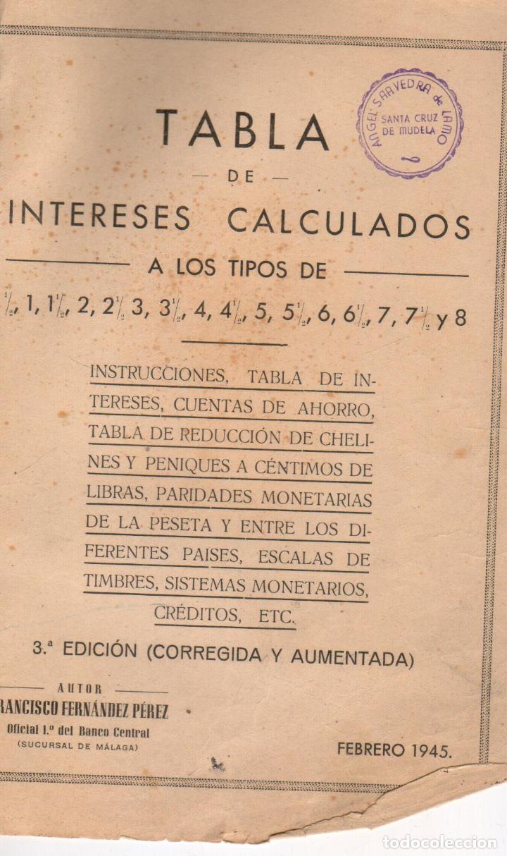 Libros de segunda mano de Ciencias: TABLA DE INTERESES,CUENTAS DE AHORRO,TIMBRES,CREDITOS DOCUMENTARIOS...... -FCO. FERNANDEZ PEREZ-1945 - Foto 3 - 302644183