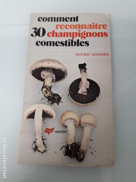 Libros de segunda mano: COMMENT RECONNA&Icirc;TRE 30 CHAMPIGNONS COMESTIBLES - A. DEVIGNES - RECONOCER CHAMPI&Ntilde;ONES - FRANC&Eacute;S - Foto 1