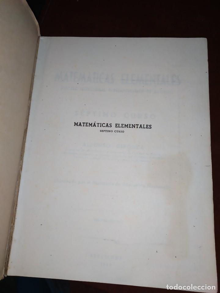 Libros de segunda mano de ciencias: MATEM&Aacute;TICAS ELEMENTALES S&Eacute;PTIMO CURSO ALFONSO GIRONZA 1948 - Foto 18