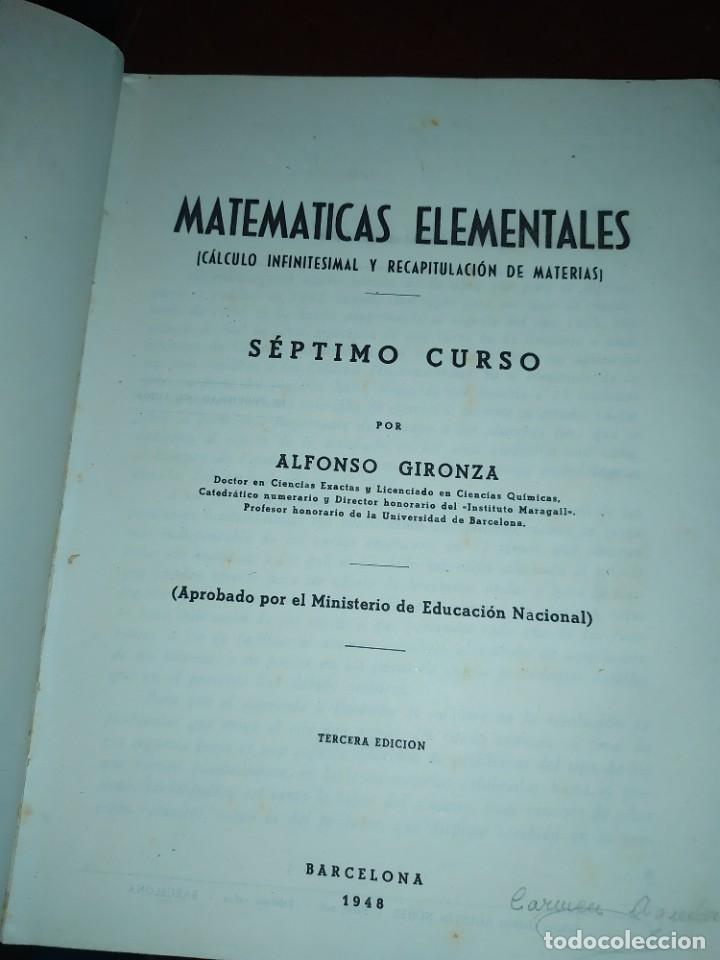 Libros de segunda mano de ciencias: MATEM&Aacute;TICAS ELEMENTALES S&Eacute;PTIMO CURSO ALFONSO GIRONZA 1948 - Foto 3