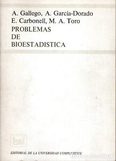 Libros de segunda mano de ciencias: PROBLEMAS DE BIOESTADISTICA - A.GALLEGO/ A.GARC&Iacute;A-DORADO/E.CARBONELL - Foto 1