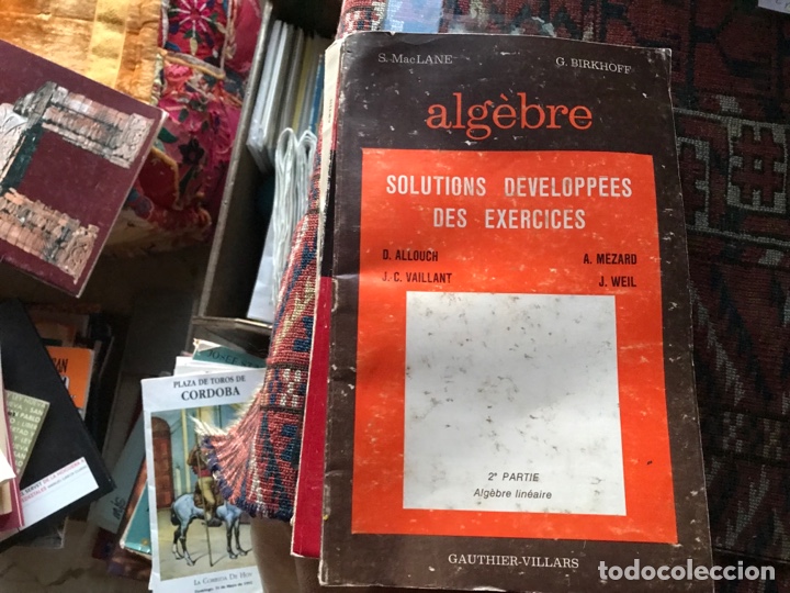 Libros de segunda mano de ciencias: Algebra. Fundamentos. Algebra geom&eacute;trica . Soluciones ejercicios. Tres libros en franc&eacute;s - Foto 4