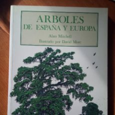 Libros de segunda mano: ÁRBOLES DE ESPAÑA Y EUROPA. ALAN MITCHELL. ILUSTRADO POR DAVID MORE. / ARBOLES DE ESPAÑA Y EUROPA