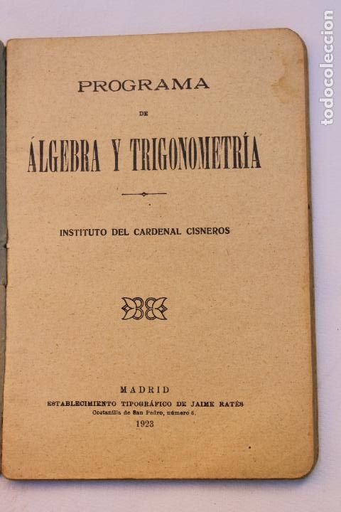 Libros de segunda mano de ciencias: PROGRAMA DE ALGEBRA Y TRIGONOMETRIA INSTITUTO DEL CARDENAL CISNEROS 1923 - Foto 2