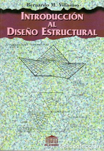 Second hand books of Sciences: INTRODUCCI&Oacute;N AL DISE&Ntilde;O ESTRUCTURAL - BERNARDO M. VILLAUSO