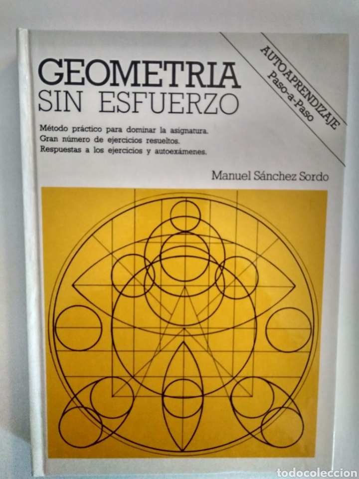 Libros de segunda mano de ciencias: Geometr&iacute;a sin esfuerzo / Manuel S&Aacute;NCHEZ SORDO - Foto 1