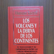 Libros de segunda mano: LOS VOLCANES Y LA DERIVA DE LOS CONTINENTES. HAROUN TAZIEFF. RBA.. Lote 305178263