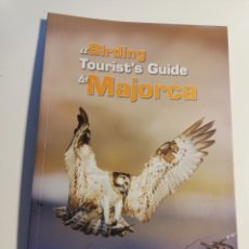 Libros de segunda mano: A BIRDING TOURIST'S GUIDE TO MAJORCA. 17 SITES AND 26 ITINERARIES. Lote 305254468