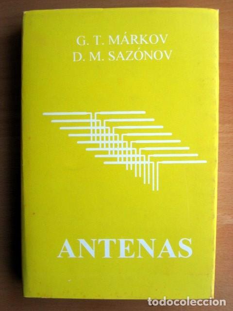 Libros de segunda mano de ciencias: Antenas, de G. T. M&aacute;rkov y D. M. Saz&oacute;nov - Foto 1