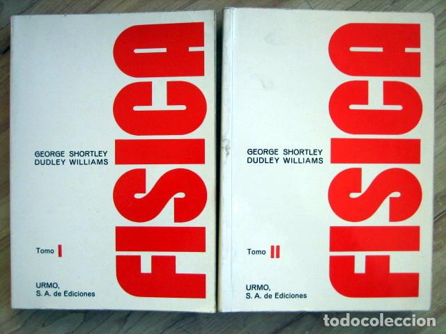 Libros de segunda mano de ciencias: F&iacute;sica, de George Shortley y Dudley Williams - Foto 1