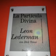 Libri di seconda mano: LA PARTICULA DIVINA. LEON LEDERMAN. CRITICA. EDICION 1996. Lote 307279278