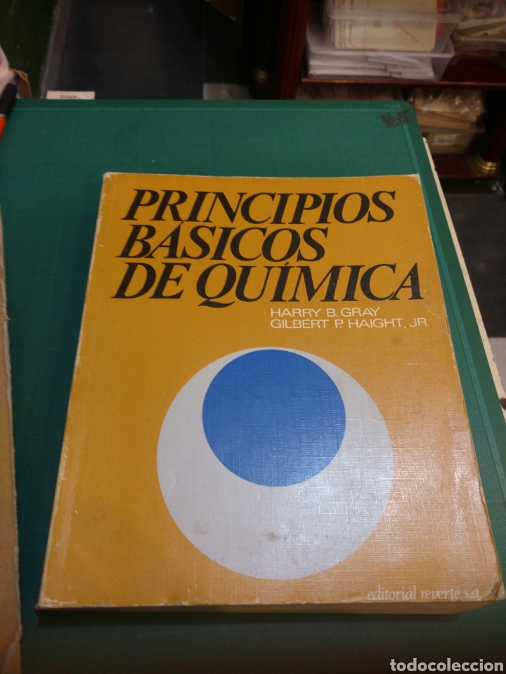 Gebrauchte B&uuml;cher der Wissenschaften: PRINCIPIOS B&Aacute;SICOS DE QU&Iacute;MICA.HARRY B GRAY .GILBERT P HAIGHT.JR EDITORIAL REVERTE S .A.1981
