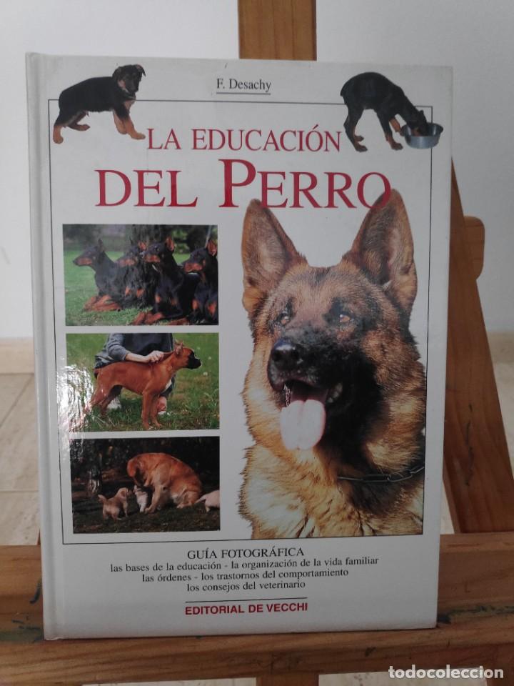 Libros de segunda mano: La educaci&oacute;n del perro. Desachy, Ed Vecchi - Foto 1