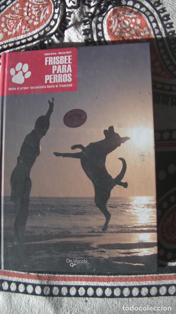 Libros de segunda mano: Bruns, Sabine. Frisbee para Perros. De Vecchi Ediciones. 2018 - Foto 1