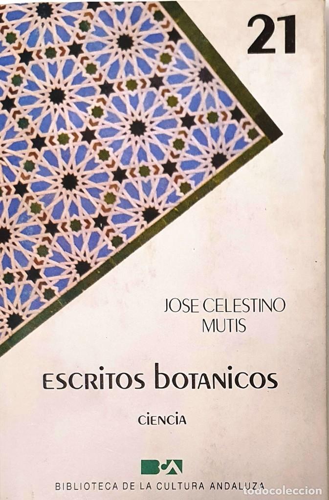 Libros de segunda mano: ESCRITOS BOTANICOS. JOSE CELESTINO MUTIS. 1985. - Foto 1